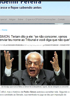 Entrevista de Simon, que o sítio reproduziu, campeã da semana: afinal, o senador falou grosso